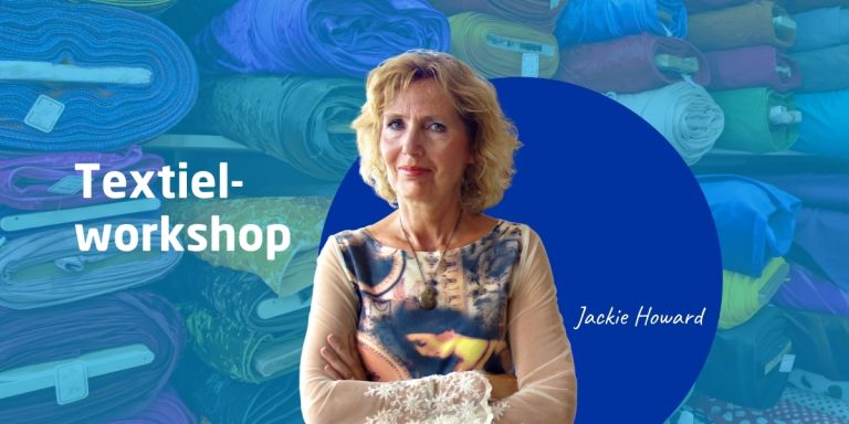Textielworkshop Jackie Howard